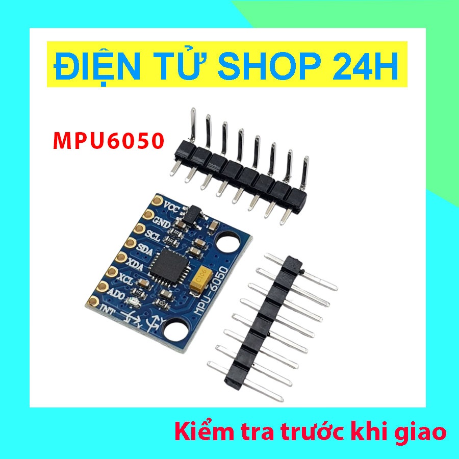Module GY-521 MPU6050 Cảm Biến Góc Nghiêng 3 Trục