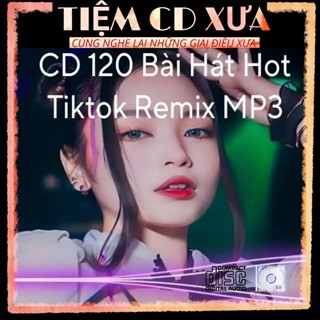 [Đọc Mô Tả] Đĩa CD 120 Bài hát mp3 hay nhất dùng cho đầu nghe nhạc ô tô, thiết bị đọc đĩa định dạng mp3