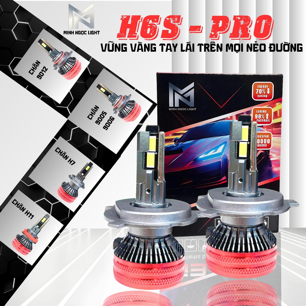 Đèn Led H6S PRO Mẫu 2025 Chân H4, H11, 9005 BH 24 Tháng lỗi 1 đổi 1  Đèn Pha