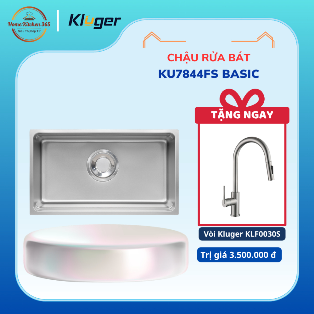 [TẶNG VÒI] Chậu Rửa Chén Inox Kluger KU7844FS Basic - Dễ Lắp Đặt Âm Bàn, Thiết Kế Gọn Gàng