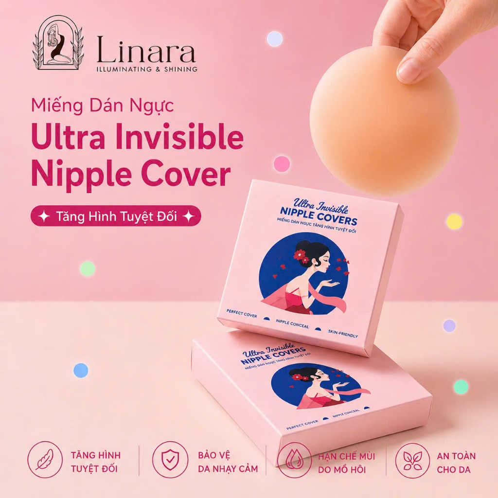 Miếng Dán Ngực Linara Ultra Invisible Nipple Covers - Che Phủ Hoàn Hảo, Tàng Hình Tuyệt Đối, Chất Li