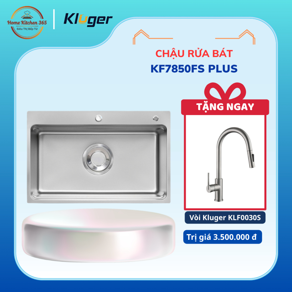[TẶNG VÒI] Chậu Rửa Chén Inox Kluger KF7850FS Plus - Bền Đẹp, Chống Trầy Xước, Dễ Dàng Vệ Sinh