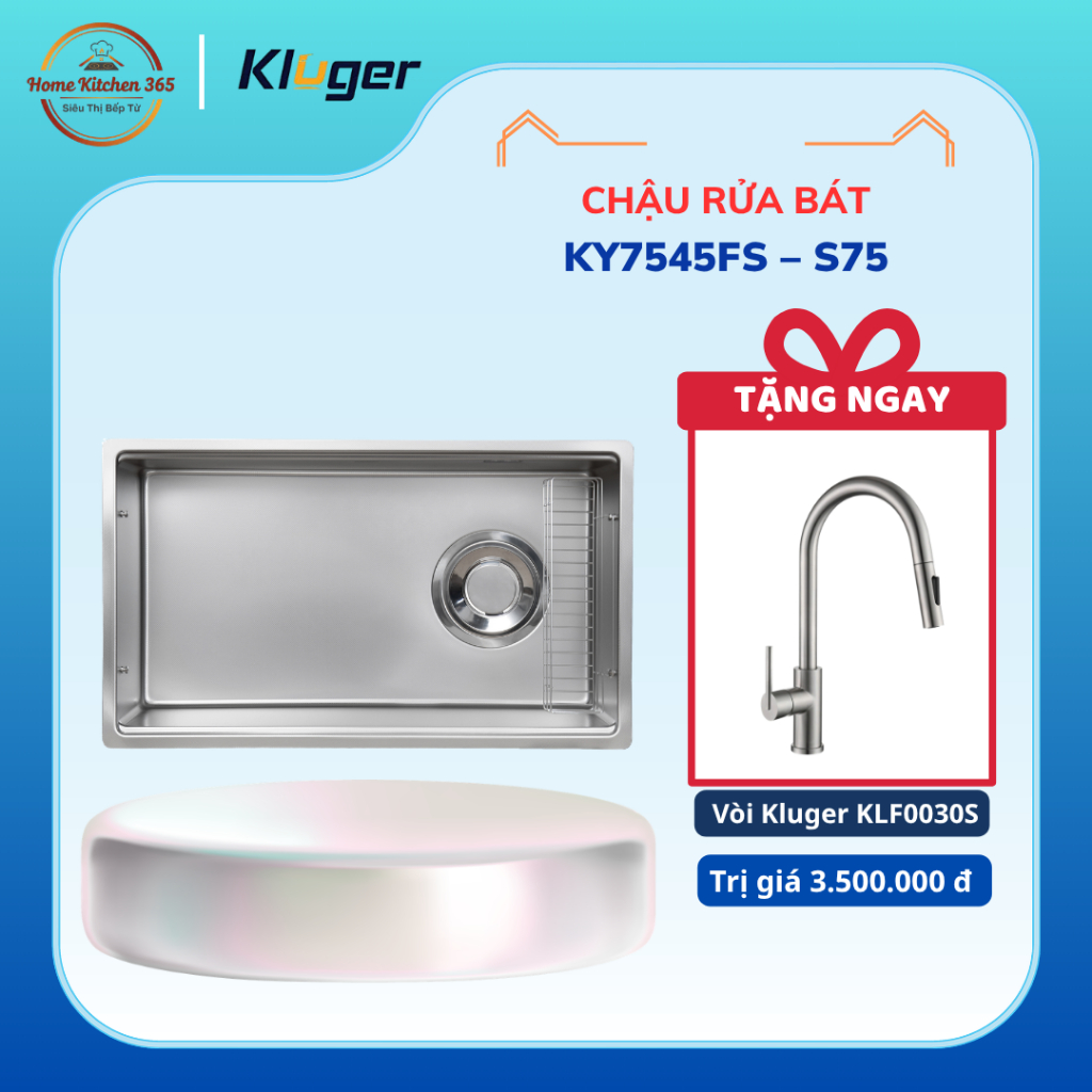 [TẶNG VÒI] Chậu Rửa Bát Inox Kluger KY7545FS – S75 Bền Đẹp, Dễ Lắp Đặt, Sang Trọng