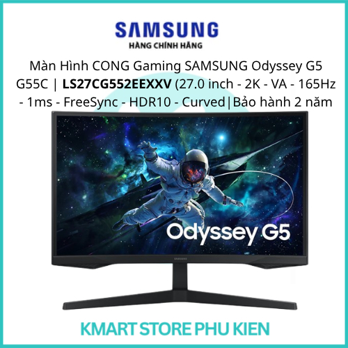Màn Hình CONG Gaming SAMSUNG Odyssey G5 G55C | LS27CG552EEXXV (27.0 inch - 2K - VA - 165Hz - 1ms - F