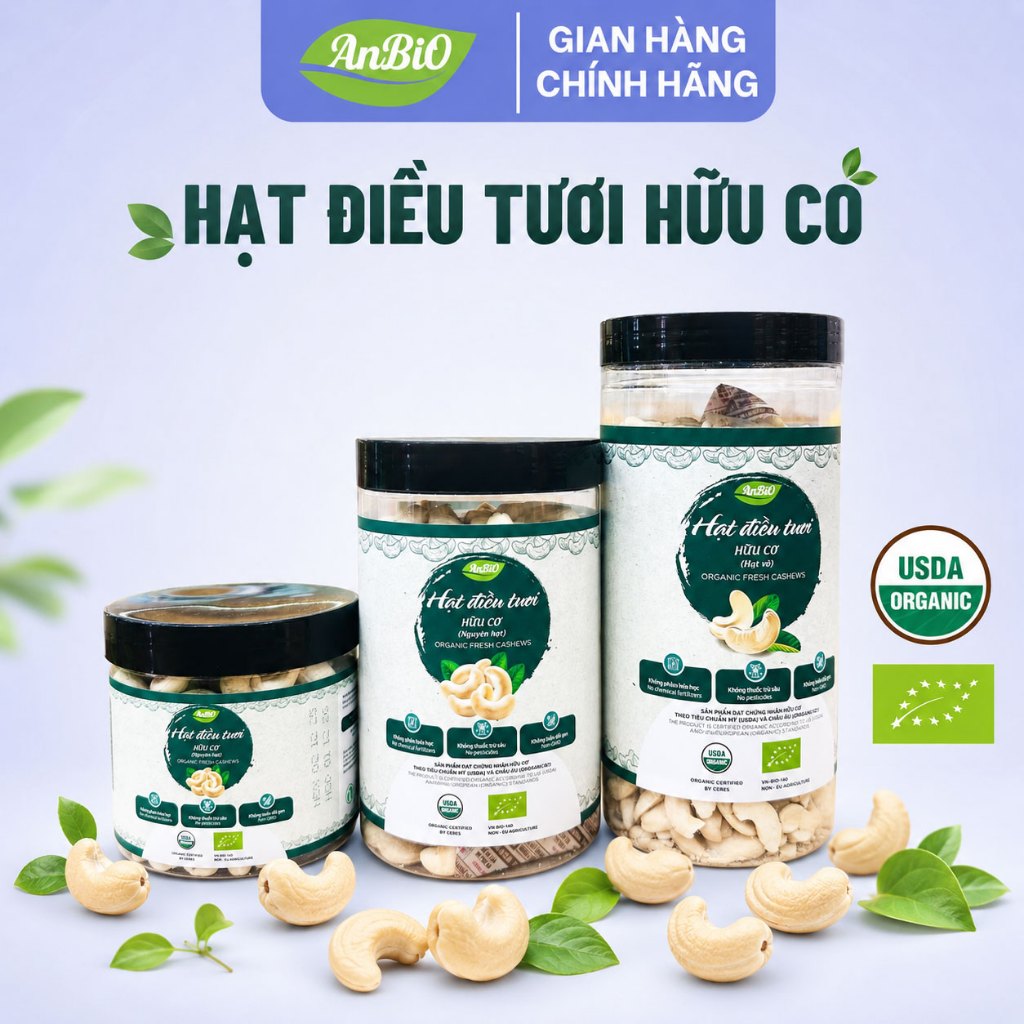 [ ANBIO ] Hạt Điều Tươi Hữu Cơ ANBIO - Hạt Điều Nhân Trắng Organic Làm Sữa, Thực Phẩm Thực Dưỡng