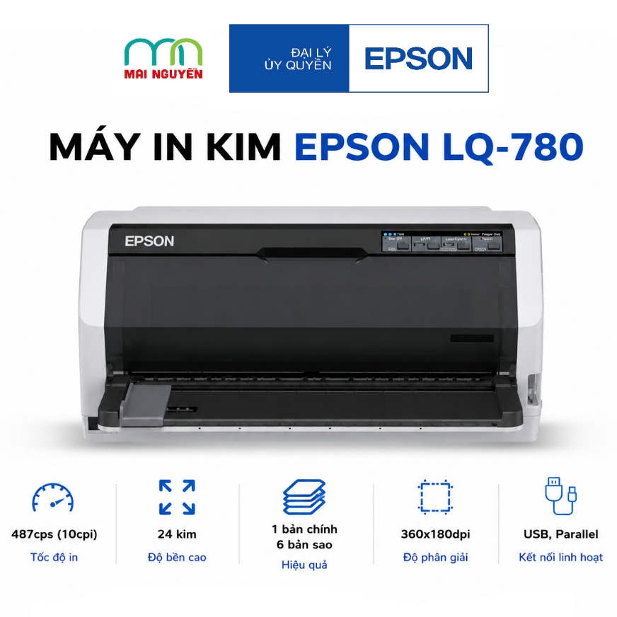Máy In Kim Epson LQ-780 Hiệu Suất Vượt Trội Và Độ Bền Cao
