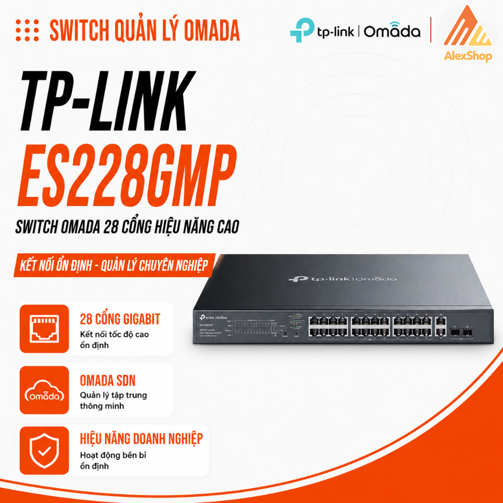 [2026]Switch TP-Link Omada ES228GMP/ ES220GMP/ ES210GMP | PoE+ 16 Cổng Gigabit Quản Lý Cloud