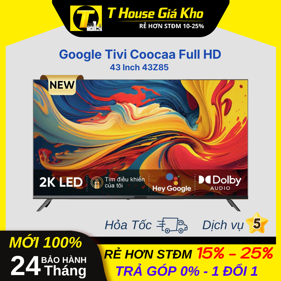 [Chính Hãng Mới 100%] Google Tivi Coocaa Full HD 43 Inch 43Z85 Thiết Kế Hiện Đại BH 24 Tháng