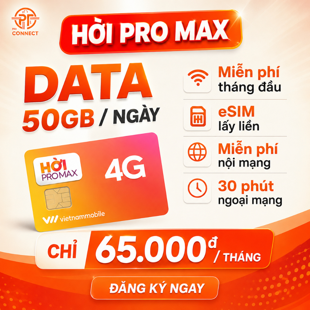 Sim 4G 50GB/Ngày Vietnamobile – Hời Pro Max – 30 Phút Ngoại Mạng, eSIM Lấy Liền