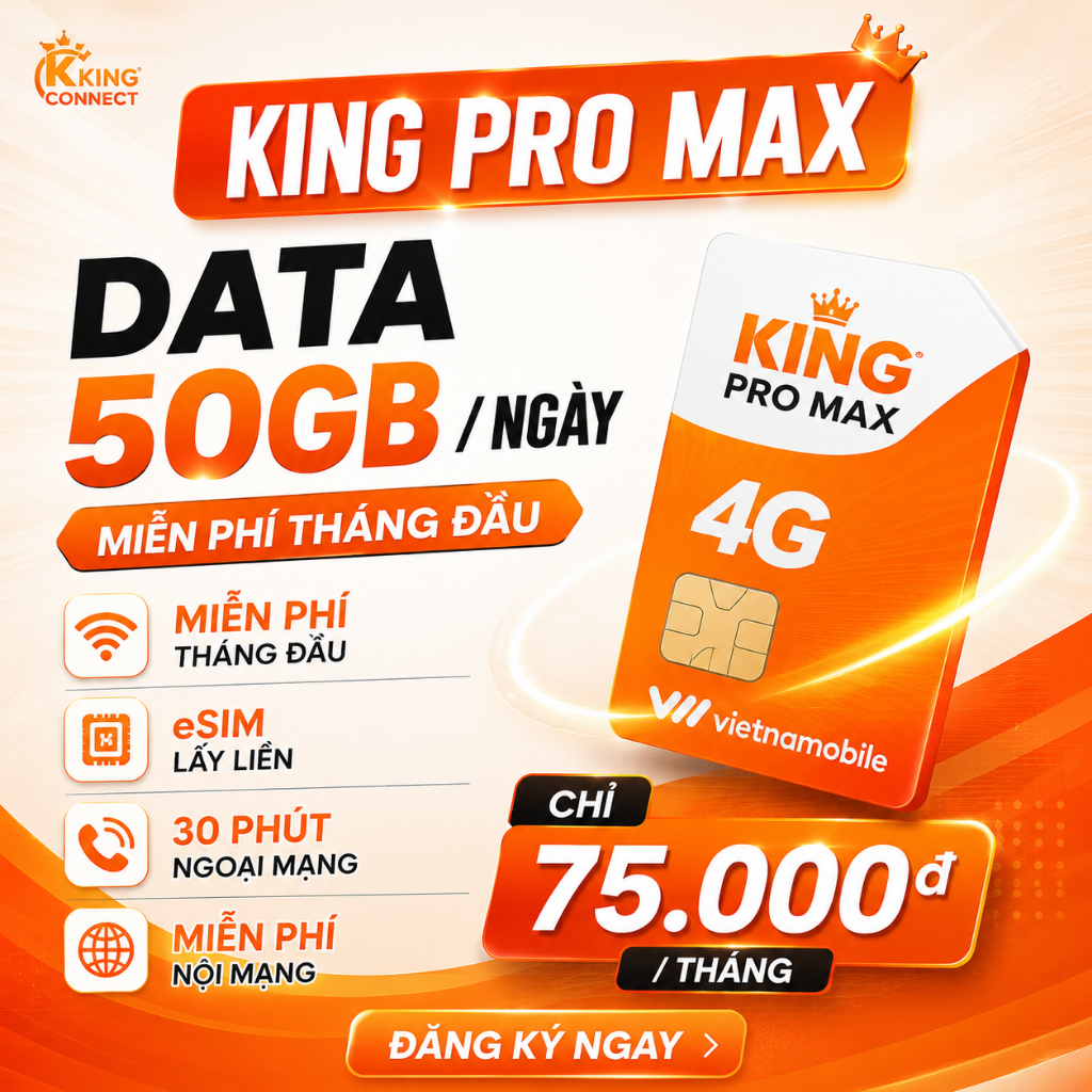 Sim 4G 50GB/Ngày Vietnamobile – King Pro Max – 30 Phút Ngoại Mạng, eSIM Lấy Liền