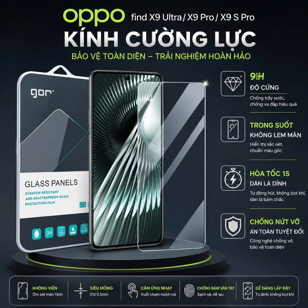 Kính Cường Lực Gor OPPO Find X9 ULTRA/ Find X9S PRO/ Find X9/ Find X9 PRO/ Find X8/ Find X8 Ultra/ F