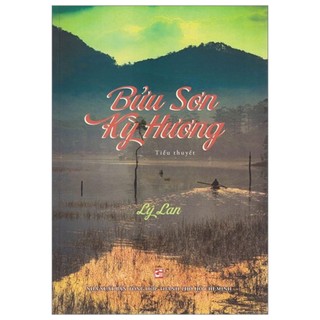 Sách Lý Lan -Bửu Sơn Kỳ Hương - tiểu thuyết - tái bản