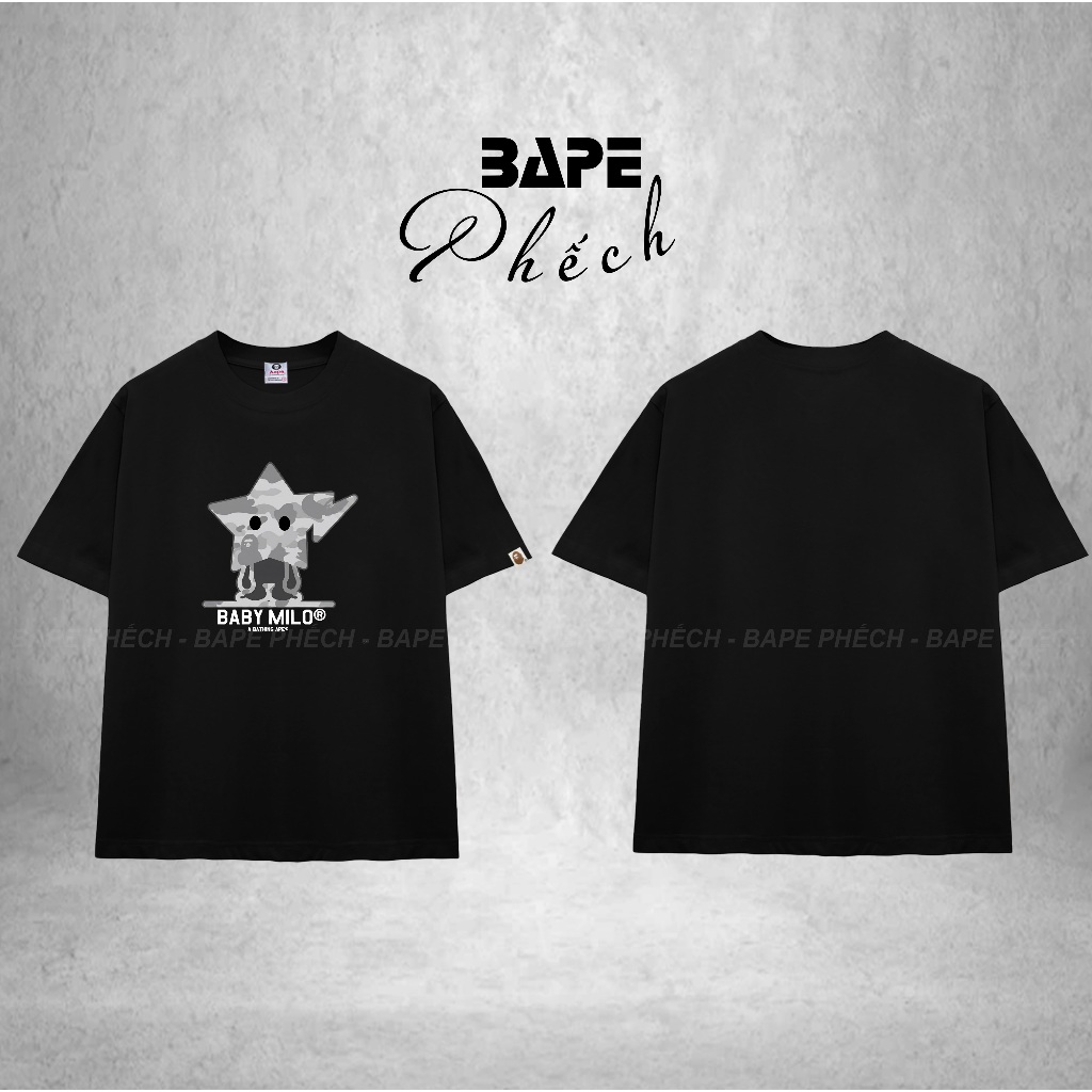 ÁO THUN FORM RỘNG BAPE STAR BABY MILO VẢI COTTON CAO CẤP 280GSM DÀY DẶN, CO DÃN TỐT - BAPE PHẾCH
