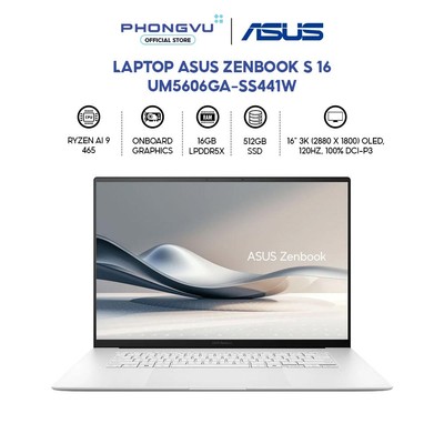 Laptop Asus Zenbook S 16 UM5606GA-SS441W (Ryzen AI 9 465/ 16GB/ 512GB/ Win 11 Home) - Bảo hành 24 tháng