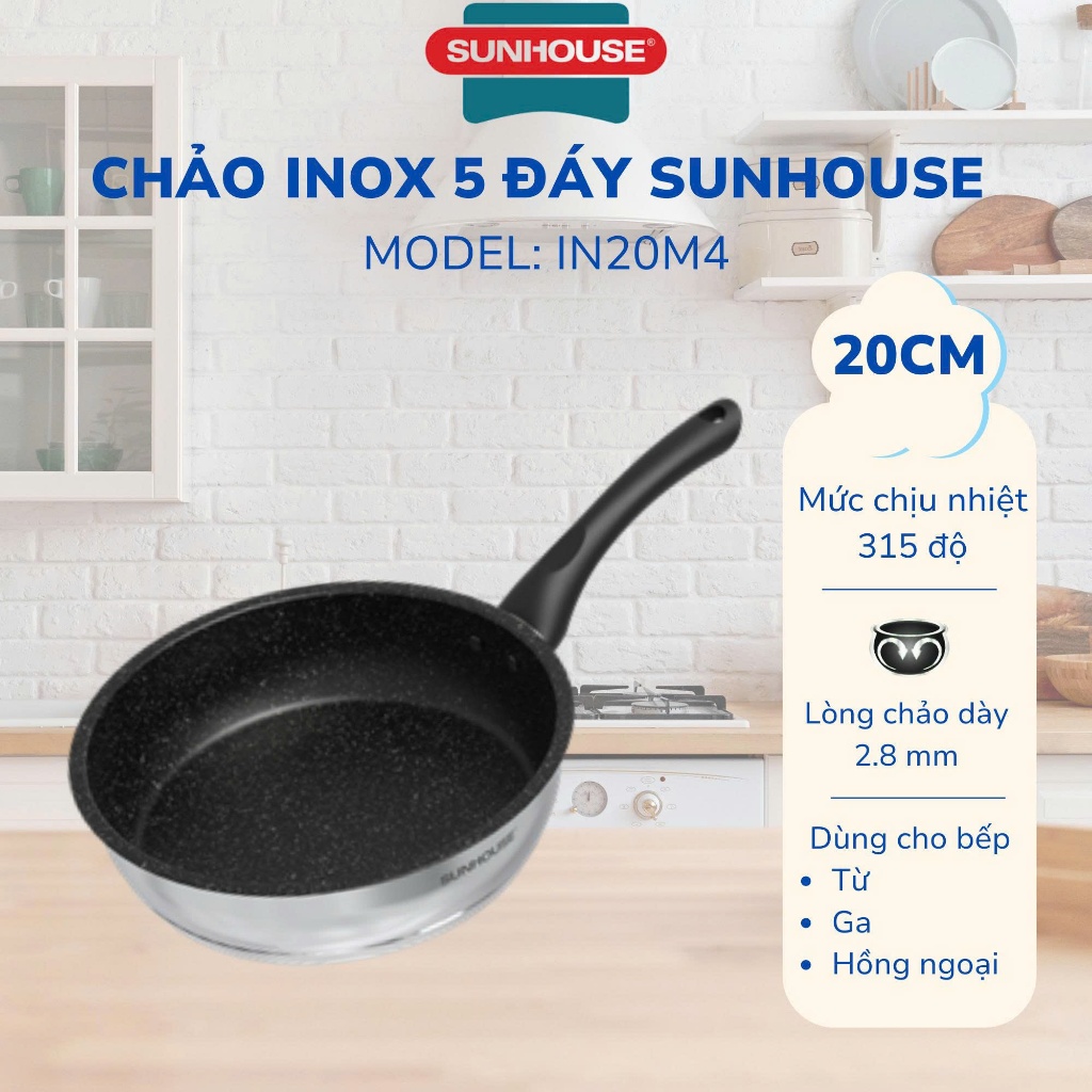 [HỎA TỐC HCM] CHẢO INOX CHỐNG DÍNH ĐÁY TỪ 5 ĐÁY SUNHOUSE 20CM, 26CM IN20M4, IN26M4 - HÀNG TRƯNG BÀY