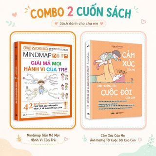 Sách - COMBO 2 CUỐN Giải Mã Mọi Hành Vi Của Trẻ & Cảm Xúc Của Mẹ Ảnh Hưởng Tới Cuộc Đời Của Con