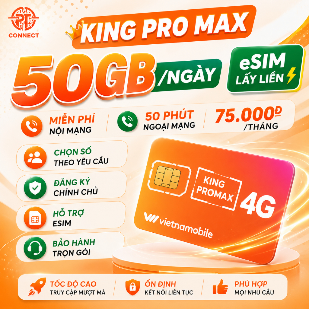Sim 4G 50GB/Ngày Vietnamobile – King Pro Max – Miễn Phí Nội Mạng, eSIM Lấy Liền