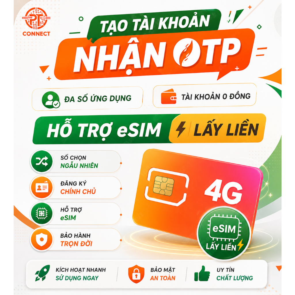 Sim 4G Tạo Tài Khoản Vietnamobile – Nhận Tin Nhắn OTP, eSIM Lấy Liền