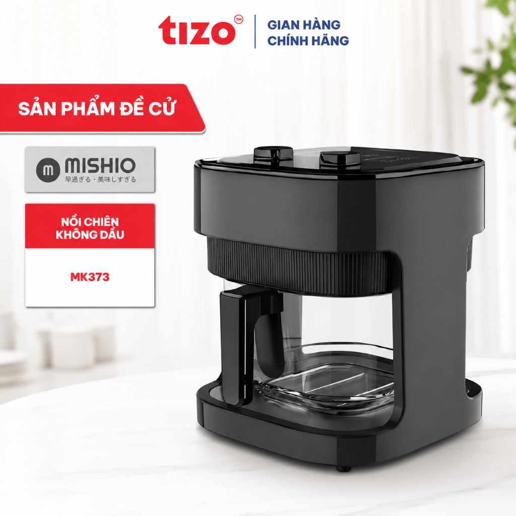 Nồi Chiên Không Dầu Lòng Thuỷ Tính Mishio MK373 07 Lít Không Bong Tróc Gỉ Sét