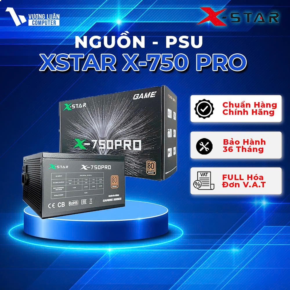 Nguồn Xstar X-750 Pro Chính Hãng Giá Tốt