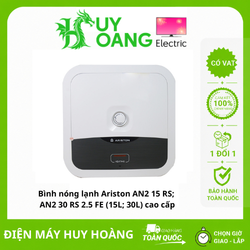 Bình nóng lạnh Ariston AN2 15 RS; AN2 30 RS 2.5 FE (15L; 30L) cao cấp