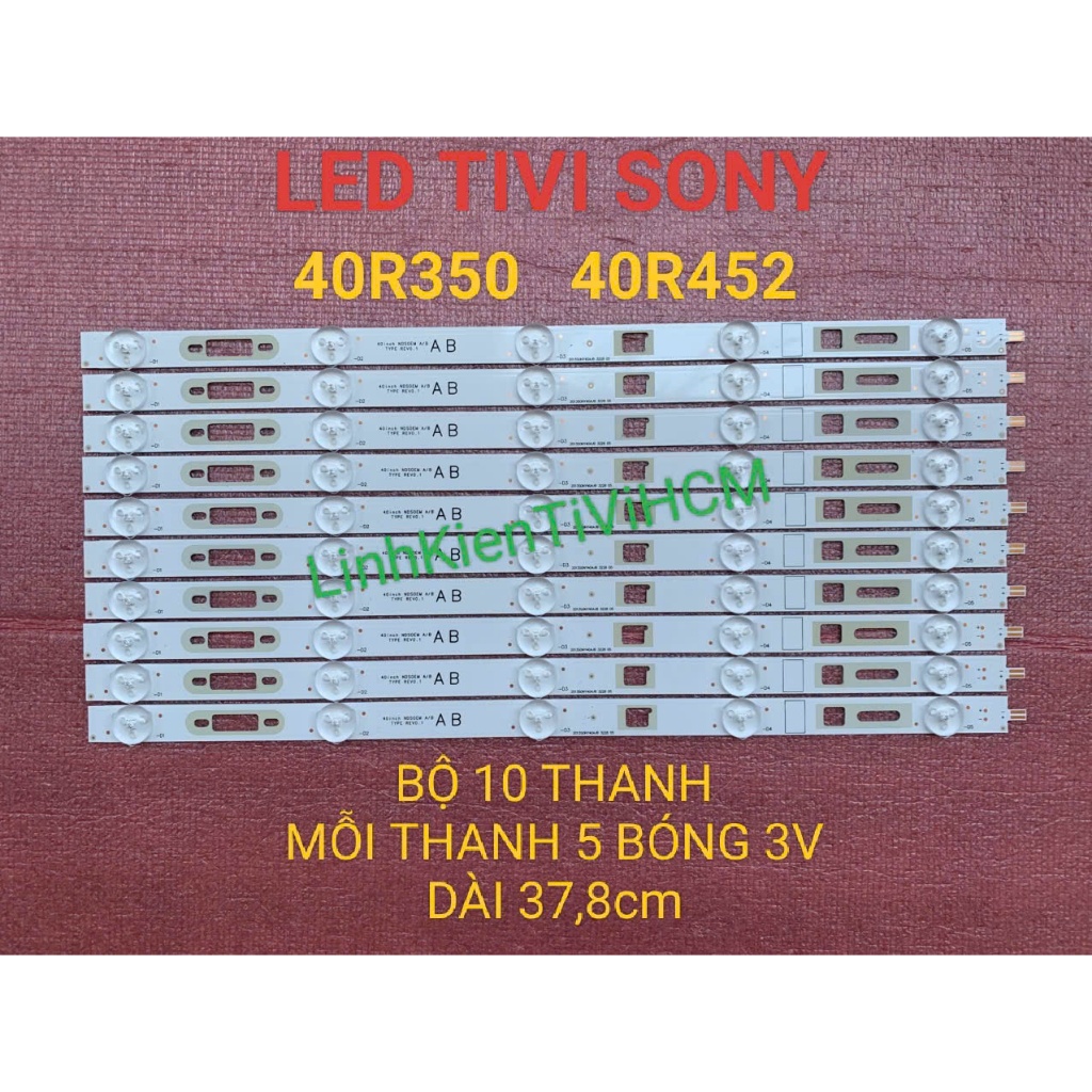 (MỚI) THANH LED TIVI SONY 40R350 40R452 HÀNG MỚI 100% BỘ 10 THANH MỖI THANH 5 BÓNG 3V DÀI 37,8cm