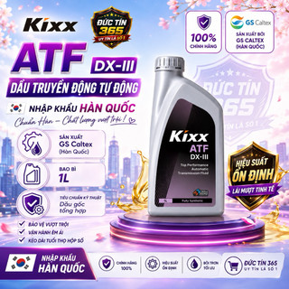 Kix ATF DX-III -  Dầu Hộp Số Tự Động·Hộp Số Vô Cấp·Hộp Số Côn Kép.