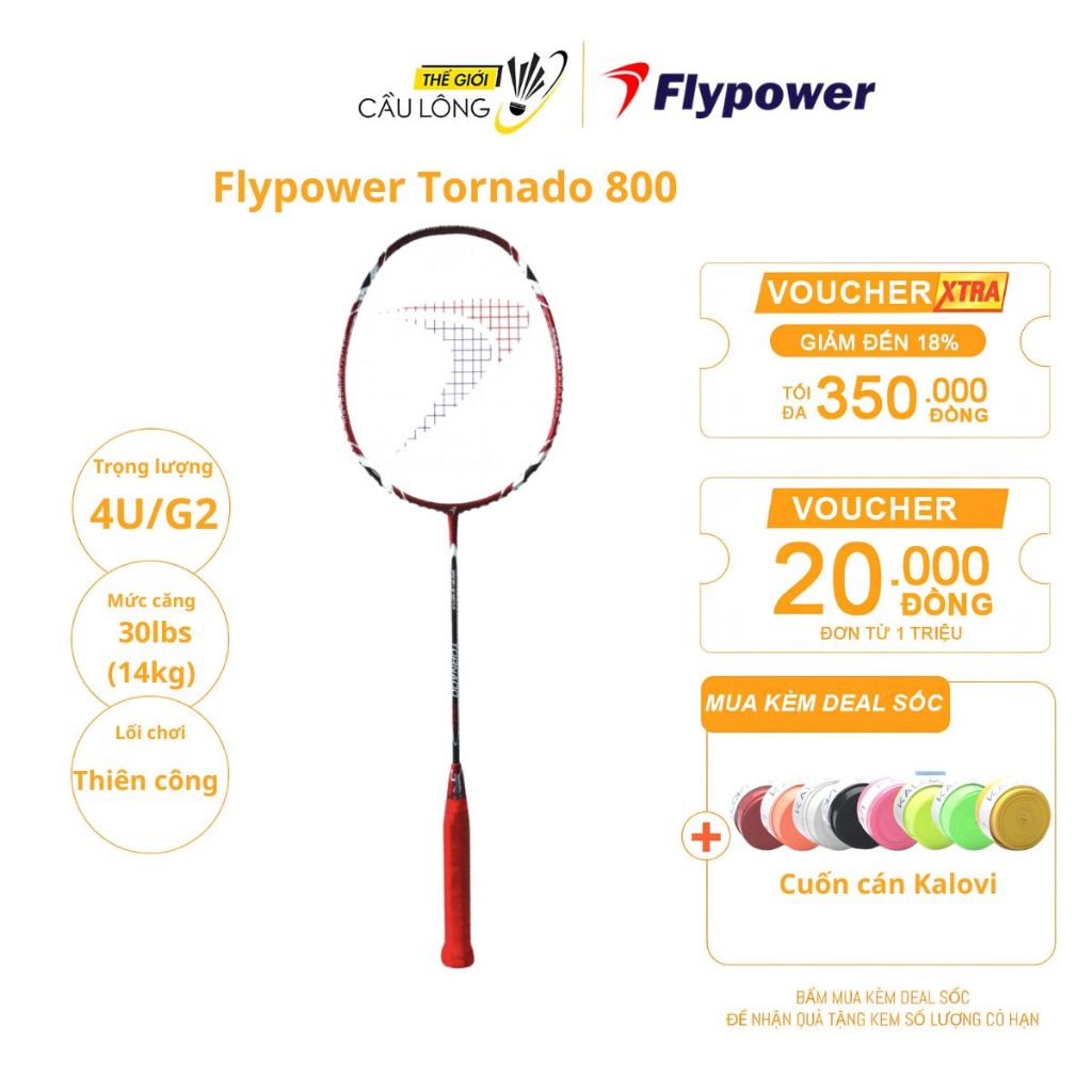 Vợt cầu lông Flypower Tornado 800 chính hãng Thế giới cầu lông phù hợp với lối chơi thiên công