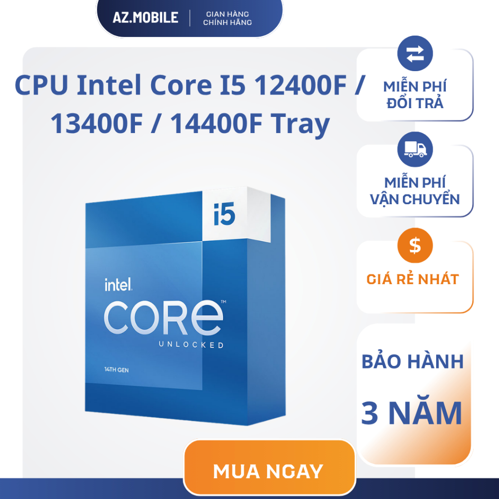 CPU Intel Core I5 12400F / 13400F / 14400F Tray - HÀNG CHÍNH HÃNG