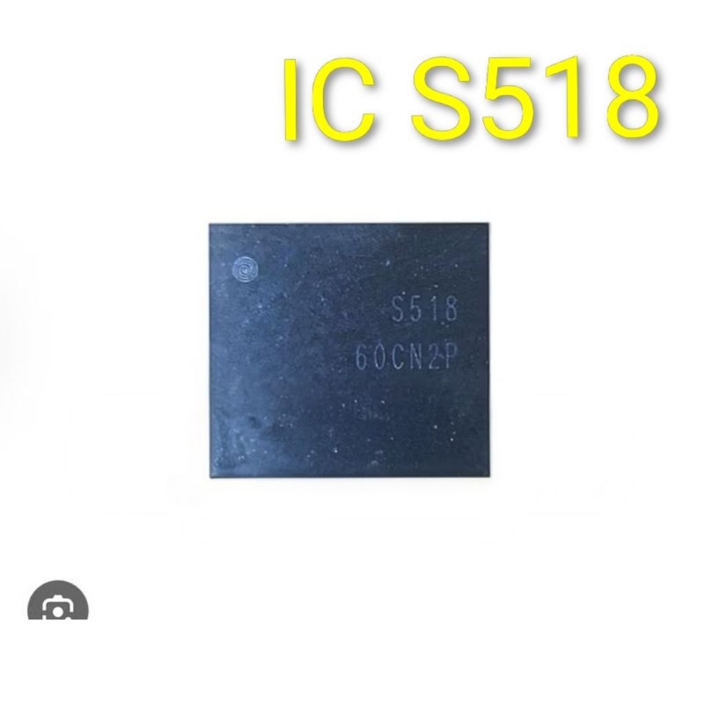 IC S518 thay thế, hàng zin bóc máy ssa12 S2MPU12X01 icS2MPU12X01 s518ic