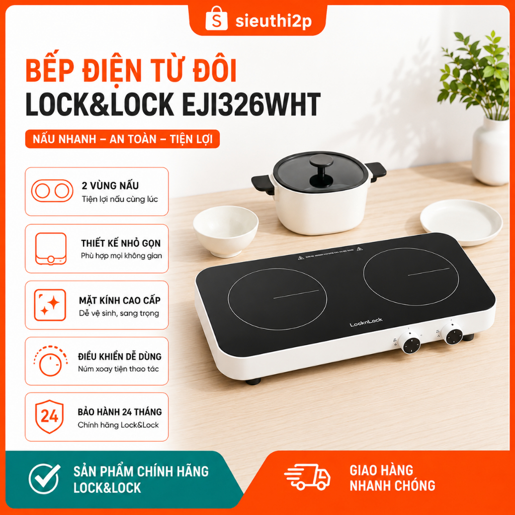 Bếp điện từ đôi LocknLock EJI326WHT - Bảo hành 24 tháng - Cỡ nhỏ