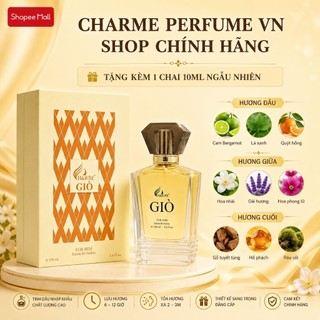 [ TẶNG 10ML] NƯỚC HOA CHARME GIO 100ML - MẪU MỚI 2024 NƯỚC HOA CHARME PERFUME CHÍNH HÃNG