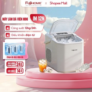 Máy làm đá viên sạch mini tự động 12Kg/ ngày Fujihome IM12N Nhập Khẩu, máy làm đá bi nhanh 9 viên/mẻ tiết kiệm điện