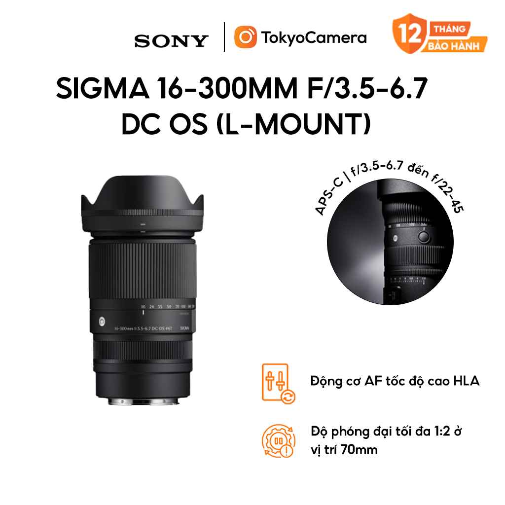 Sigma 16-300mm f/3.5-6.7 DC OS (L-Mount) chính hãng bảo hành 12 tháng .