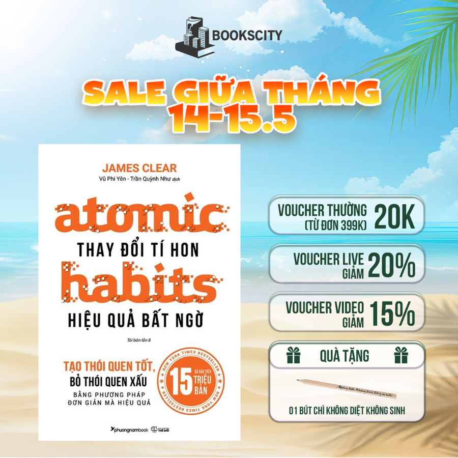 Sách - Atomic Habits - Thay Đổi Tí Hon Hiệu Quả Bất Ngờ