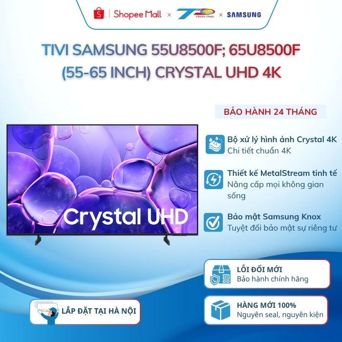 Tivi Samsung 55U8500F; 65U8500F (55-65 inch) Crystal UHD 4K|Bảo hành chính hãng 24 tháng toàn quốc