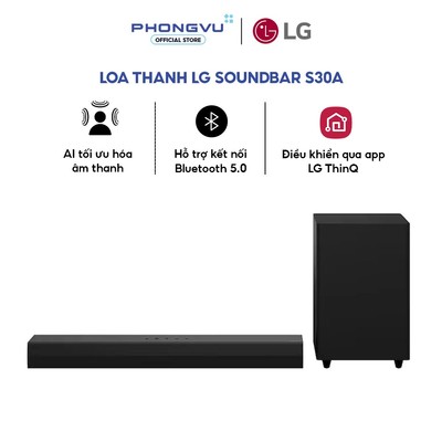 Loa thanh LG Soundbar S30A - Công suất 140W, 2.1ch, WOW Orchestra, AI Sound Pro - Bảo hànhn 12 tháng