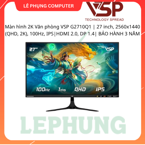 Màn hình 2K  VSP G2710Q1 | 27 inch, 2560x1440 (QHD, 2K), 100Hz, IPS|HDMI 2.0, DP 1.4| 1MS |BẢO HÀNH 