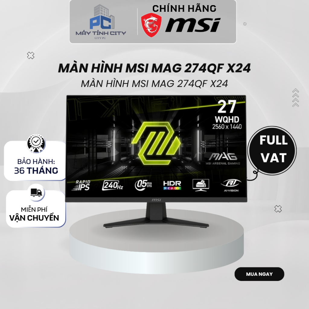 [FullVat CITYCOM] Màn hình Gaming MSI MAG 274QF X24 (27 inch/ WQHD/ IPS/ 240Hz/ 1ms) - Hàng chính hã