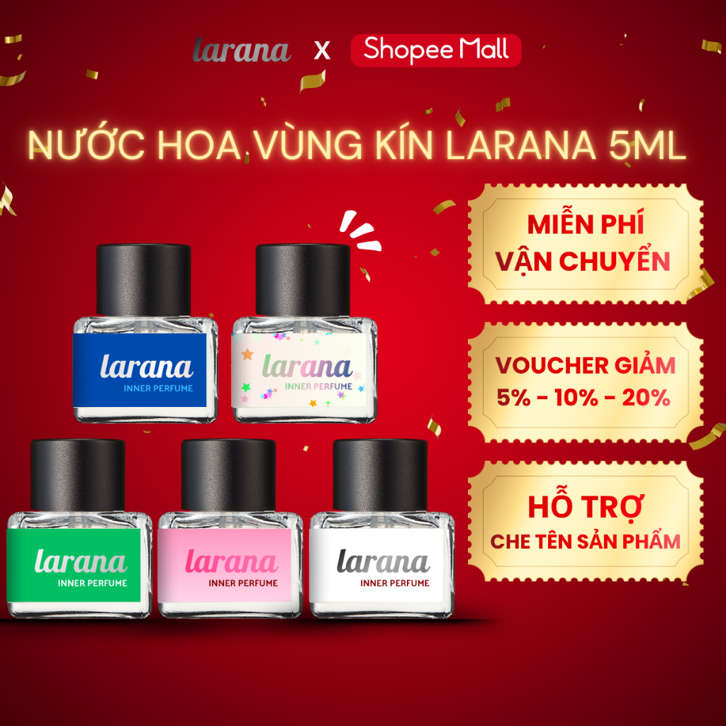 Nước hoa vùng kín Larana [CHE TÊN SP] giúp vùng kín luôn thơm tho, lôi cuốn quyến rũ