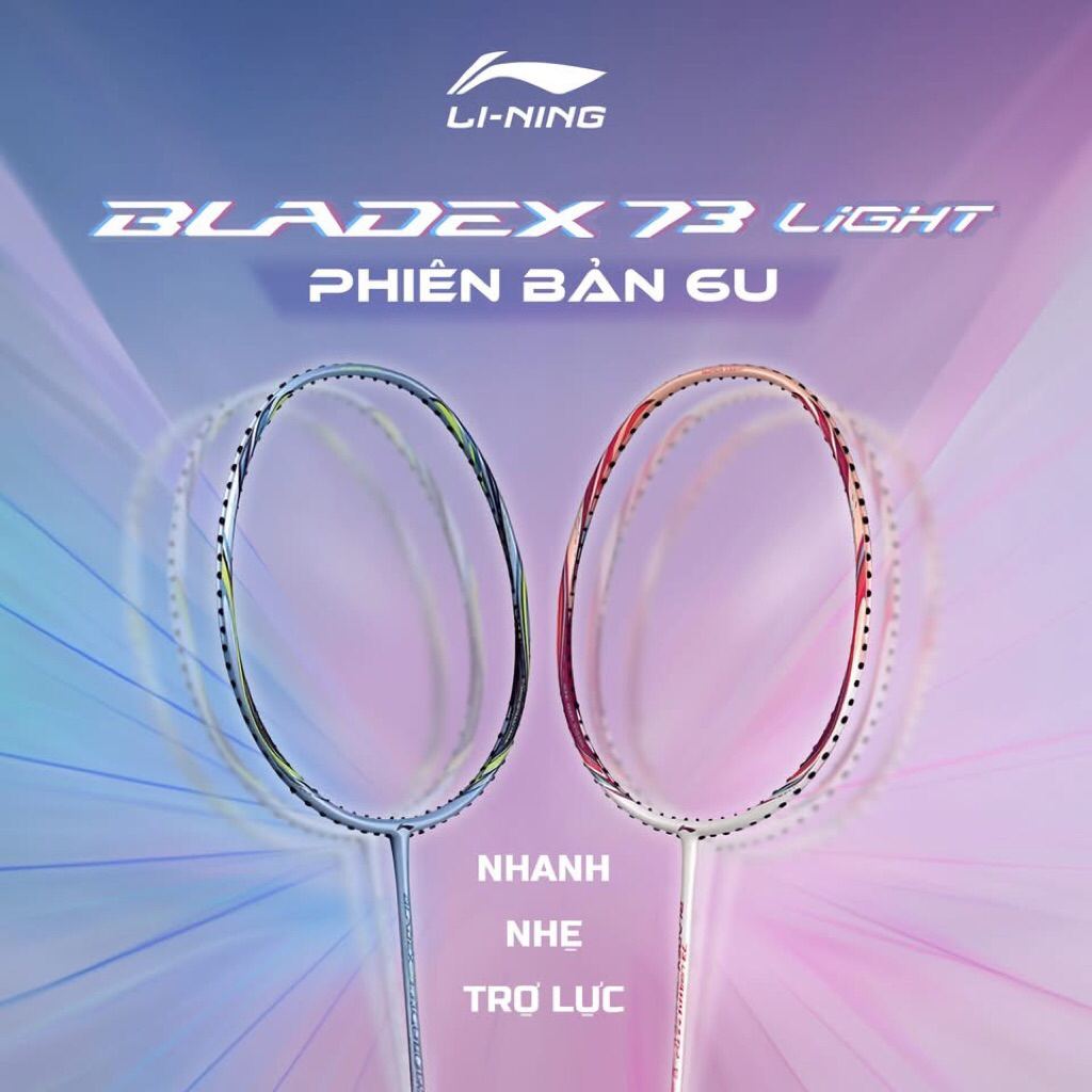 Vợt cầu lông Lining Bladex 73 Light chính hãng [INBOX TƯ VẤN CĂNG CƯỚC]
