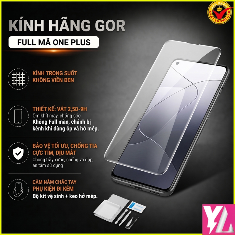 Kính cường lực Gor Oneplus ACE 5/ Ace 5 Pro/ Ace 5 Ultra/ Ace 5 Racing ... Trong Suốt 9H/ Vát 2.5D