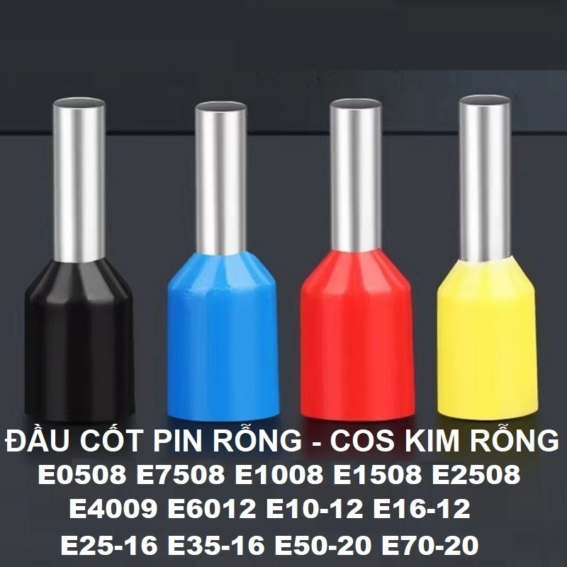 Đầu cốt pin rỗng E0508 E7508 E1008 E1508 E2508 E4009 E6012 E10-12 E16-12 E25-16 E35-16 E50-20 E70-20