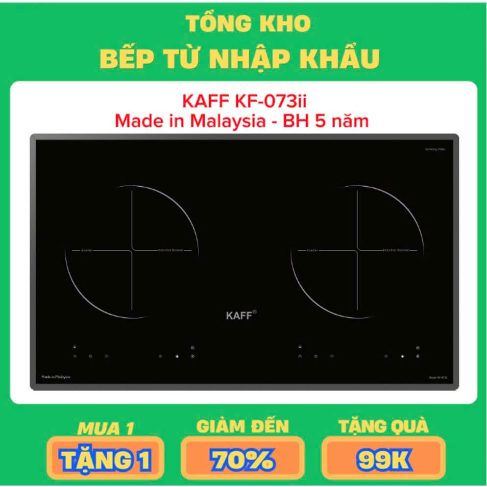 BẾP TỪ KAFF KF- 073II made in Malaysia , bh 5 năm