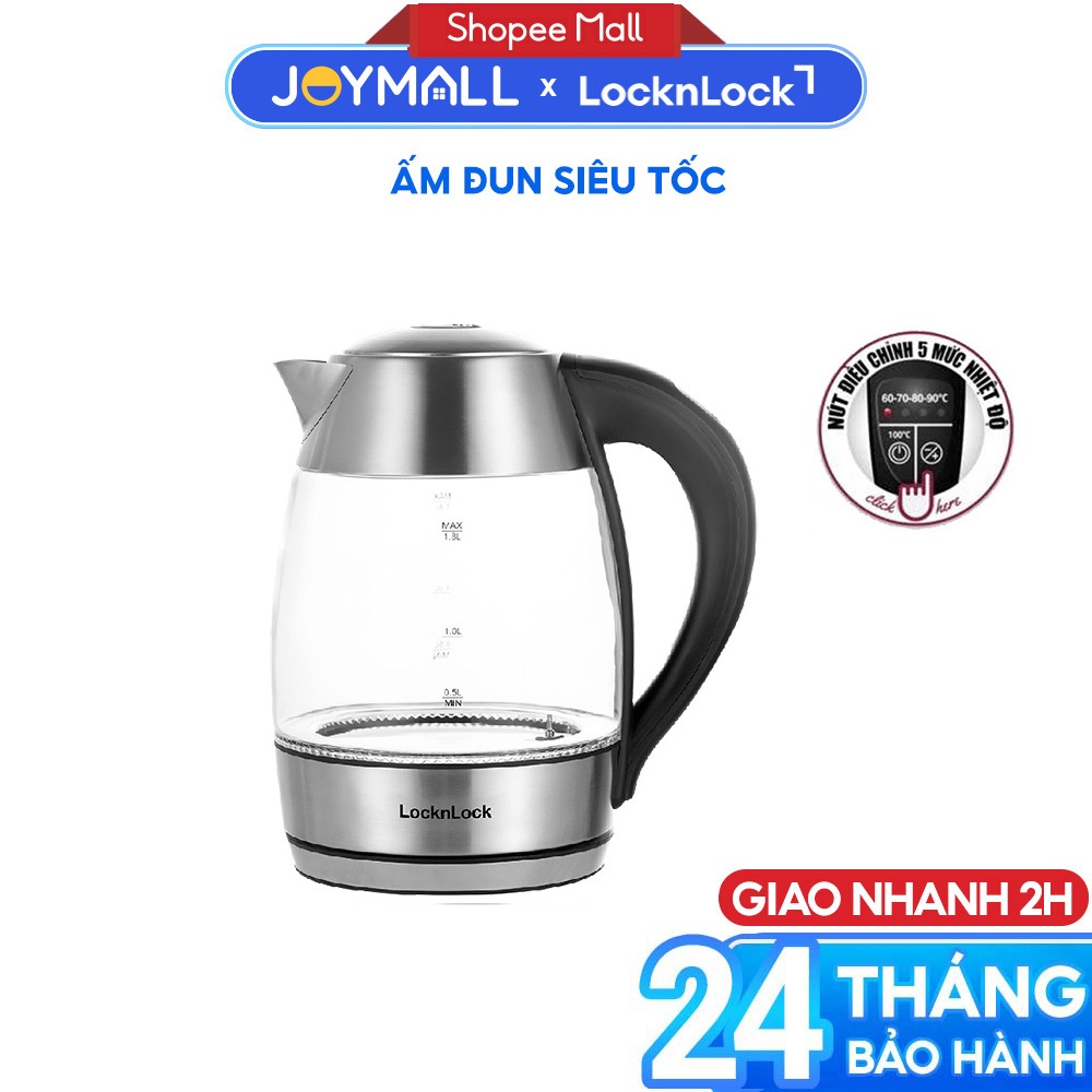 Ấm Đun Siêu Tốc Thủy Tinh LocknLock EJK341 1.8L ,Hàng Chính Hãng Có Điều Chỉnh Nhiệt Độ Sôi -JoyMall