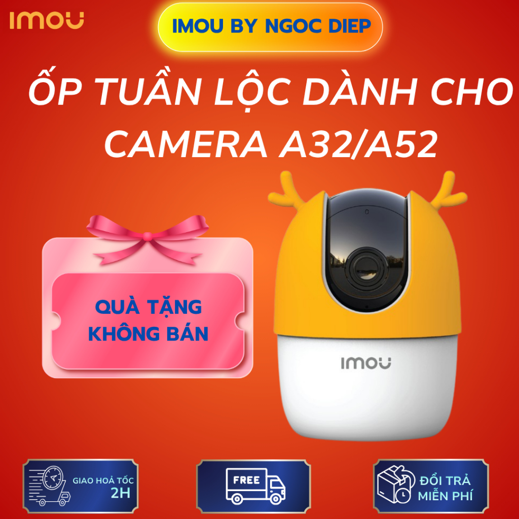 Ốp trang trí Imou dành cho Camera Imou A32/A52 - Qùa sưu tầm không bán
