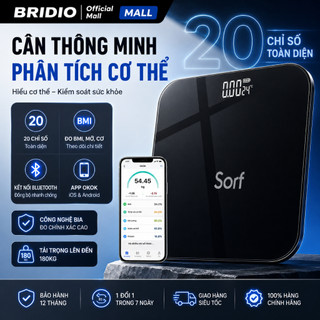 Bridio × Sorf Cân Thông Minh Phân Tích Cơ Thể Đo BMI Mỡ Cơ 20 Chỉ Số Kết Nối Bluetooth APP iOS Android 180KG
