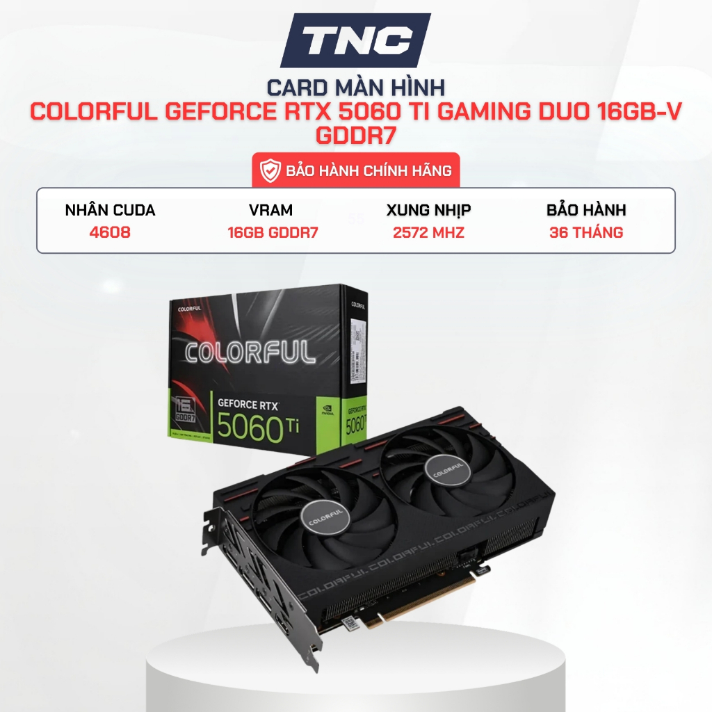 Card Màn Hình Colorful GeForce RTX 5060 Ti Gaming Duo 16GB-V GDDR7 - Bảo Hành 36 tháng - TNC STORE