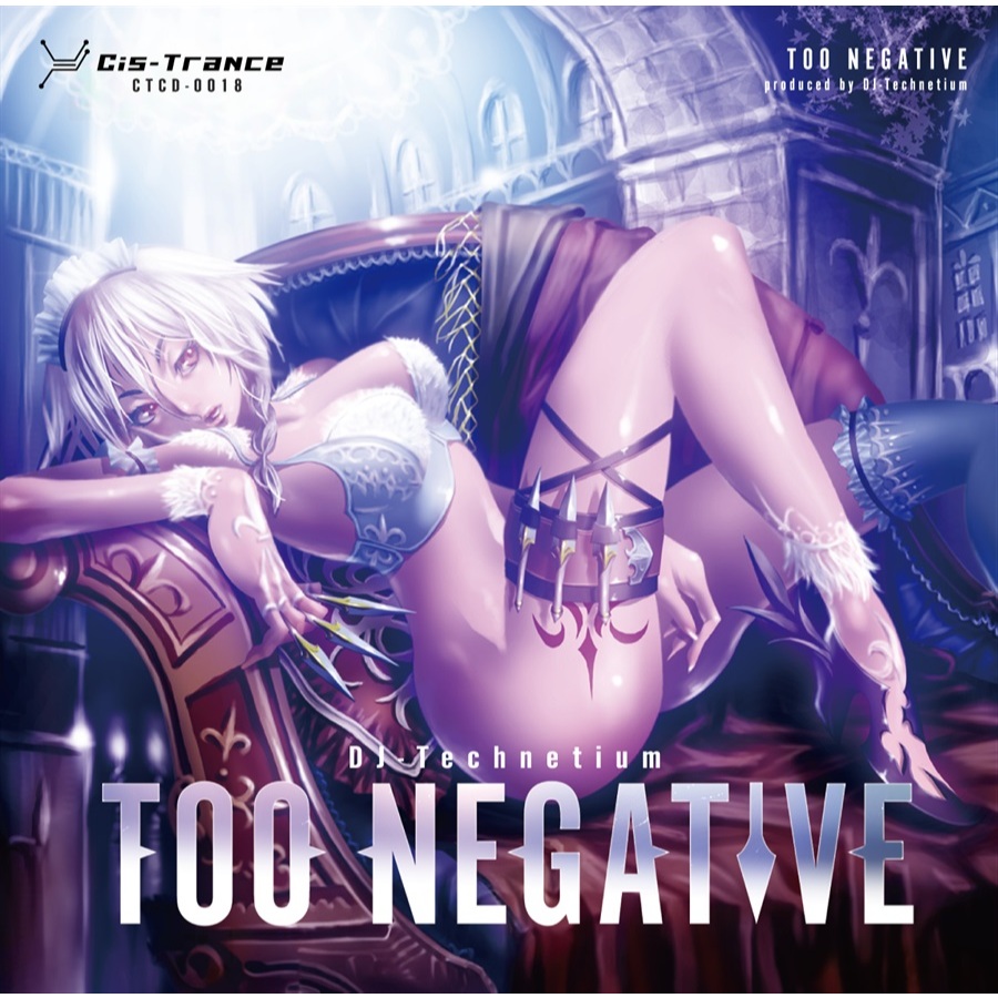 CD - "TOO NEGATIVE"