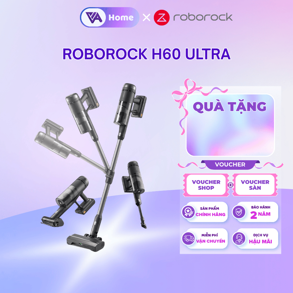 [ROBOROCK] Roborock H60 Ultra máy hút bụi cầm tay không dây cao cấp - Thân máy uốn 90 độ - Bh 2 năm